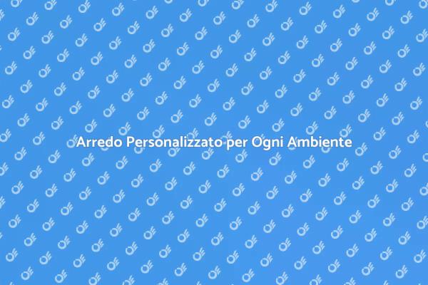 Trasforma il Tuo Spazio con Mobili Su Misura