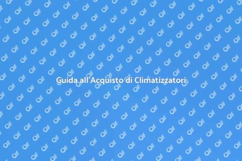 Acquistare un Climatizzatore Monosplit