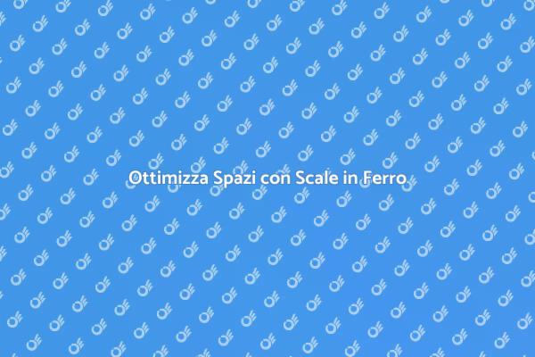 Scale in Ferro: Eleganza e Funzionalità