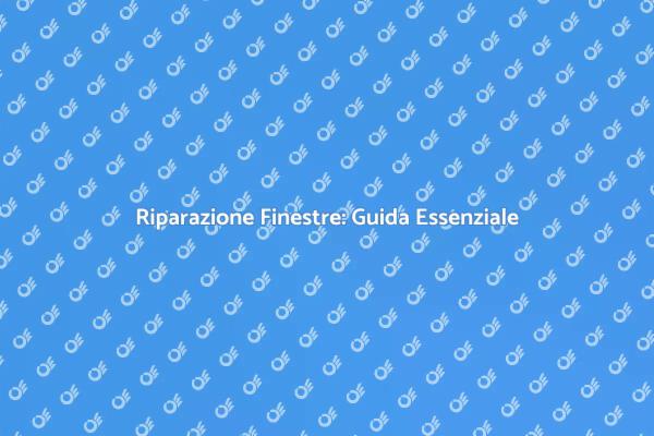 Come Riparare i Vetri delle Finestre