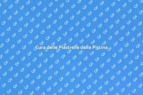 Manutenzione Piastrelle Area Piscina