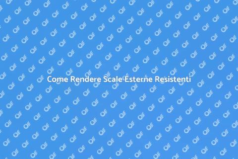 Scale Esterne: Resistenza e Stile