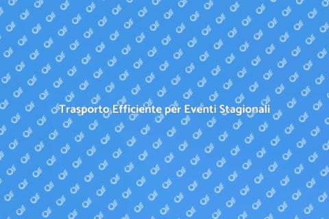 Noleggiare un Bus per Eventi Stagionali