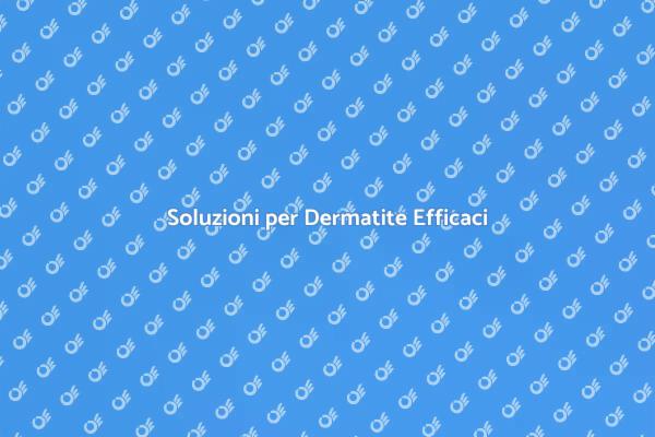 Comfort per la Tua Pelle: Dermatite