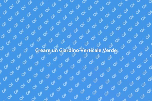 L'Arte del Giardino Verticale Ecosostenibile