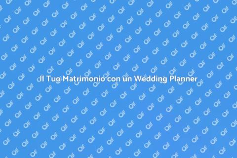 Wedding Planner Professionale per Te