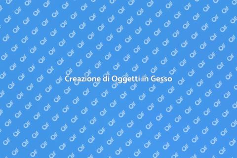 Corso Creativo di Oggetti in Gesso