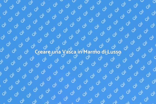 Eleganza e Stile: Vasca in Marmo