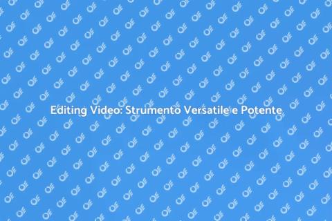 Software di Editing Video Versatile