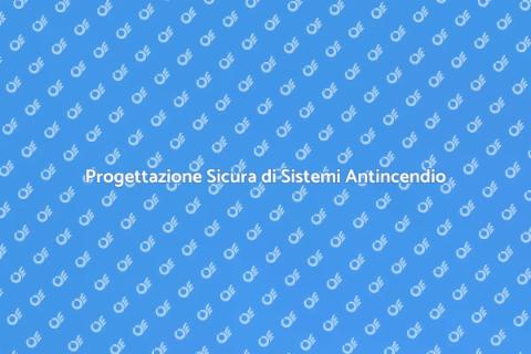 Sistema di Protezione Antincendio Sicuro