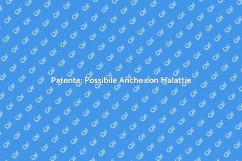 Patente per Malattie Invalidanti