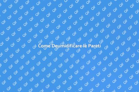 Deumidificazione delle Pareti Efficace