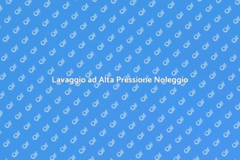 Noleggiare Attrezzatura Lavaggio