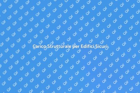 Analisi di Carico: Sicurezza Edifici