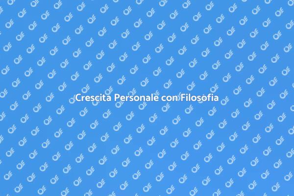 Crescita e Senso della Vita