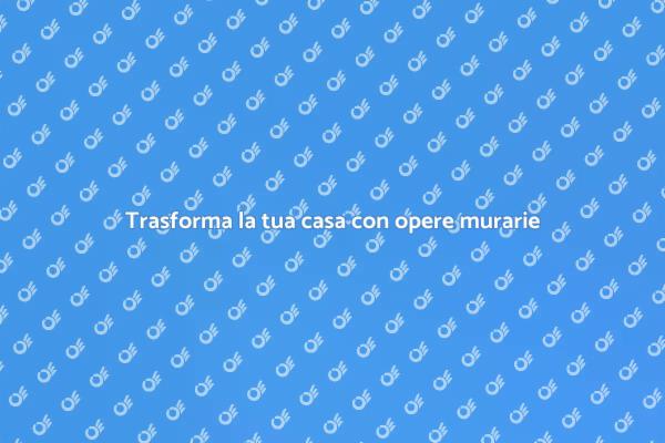 Ristruttura e migliora i tuoi spazi