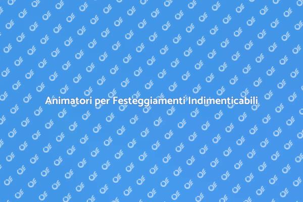 Trasforma i Tuoi Festeggiamenti con un Animatore