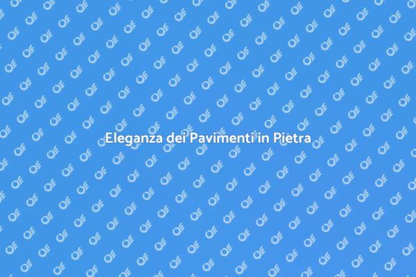 Installazione di Pavimenti in Pietra