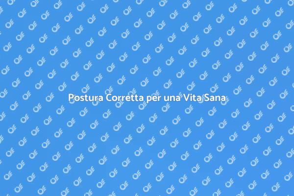 Benessere attraverso la Postura