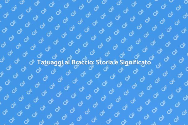 Tatuaggio al Braccio: Un'Identità da Esprimere