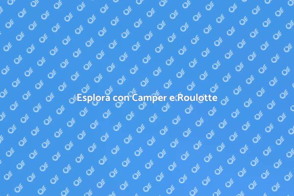Viaggia Liberamente con Camper e Roulotte
