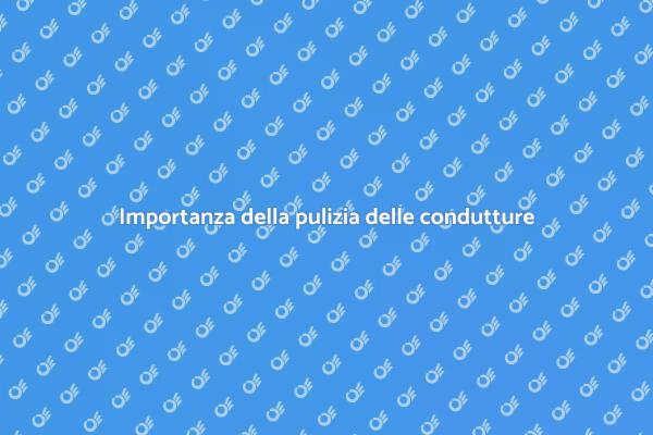 Condutture dell'aria: perché pulirle?