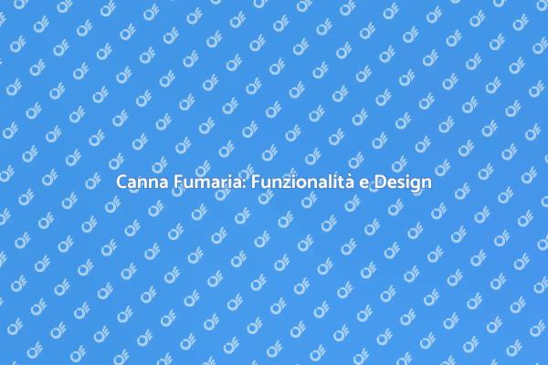 Canna Fumaria in Villa: Guida all'Installazione