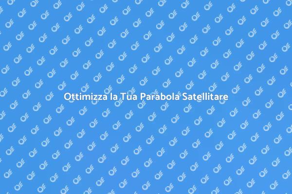 Massimizza il Segnale della Tua Parabola