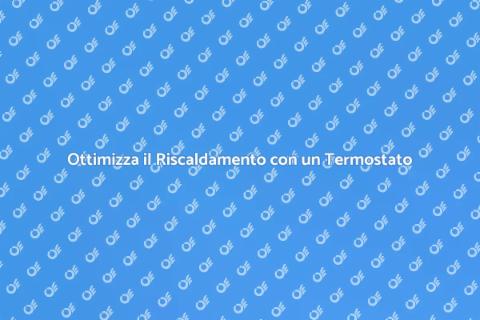 Termostato per Caldaia: Comfort e Risparmio