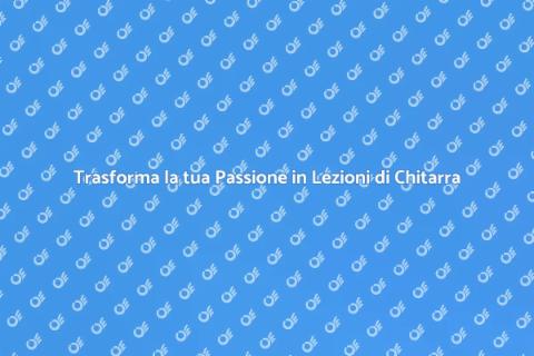 Lezioni di Chitarra: Inizia a Suonare