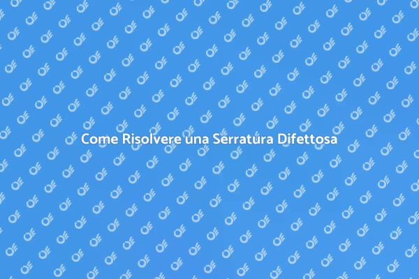 Risolvi il Problema della Serratura