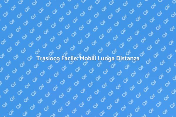Trasferire Mobili Senza Stress