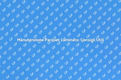 Pulizia Parquet Laminato: Guida Pratica