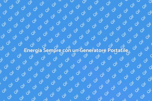 La Libertà di Energia con un Generatore