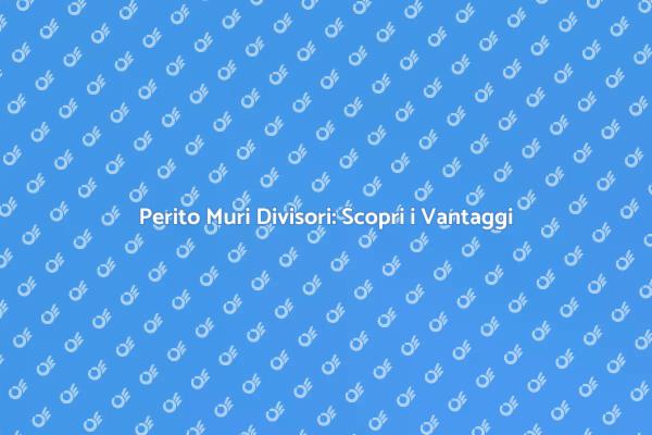 Ristrutturazioni e Perito Muri Divisori
