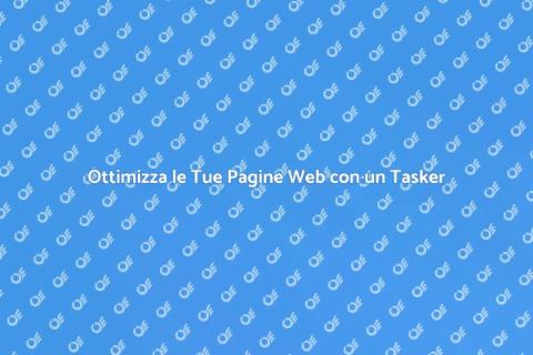 Gestione Pagine Web con un Tasker