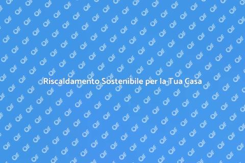 Riscaldamento a Basso Consumo