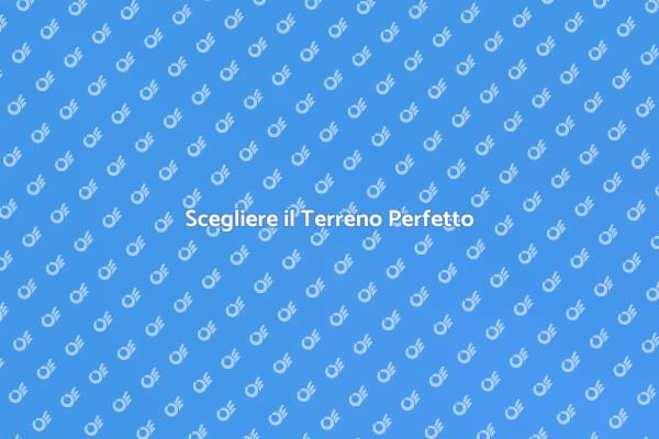 Il Terreno Perfetto per il Giardino