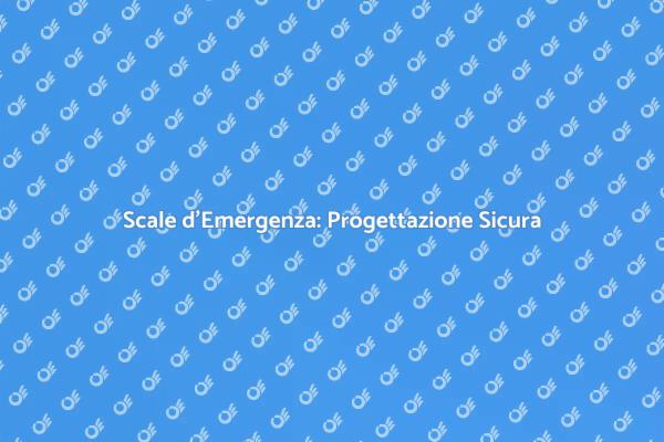 Sicurezza con Scale d'Emergenza Efficaci