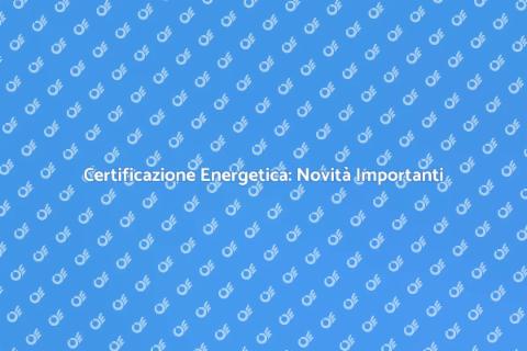 Aggiornamento Certificazione Energetica