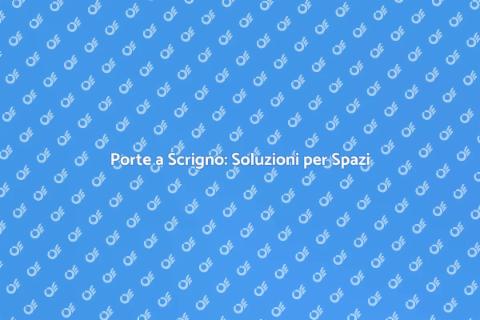 Porta a Scrigno: Spazi Ottimizzati