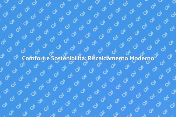 Innovazione nel Riscaldamento a Pavimento