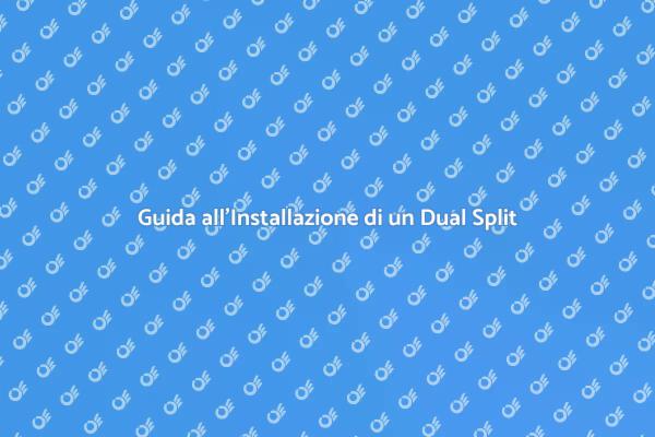 Rinfresca la tua casa con un Dual Split