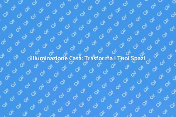 Crea Atmosfere Magiche in Casa