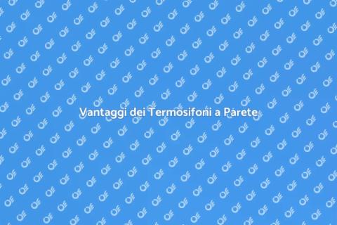 Termosifoni a Parete: Calore e Comfort