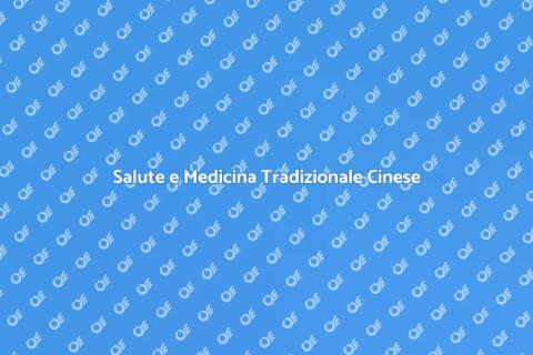 Medicina Tradizionale Cinese e Benessere