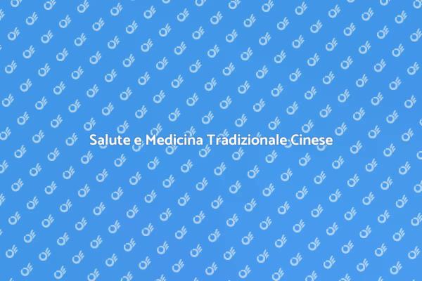 Benessere con la Medicina Tradizionale Cinese