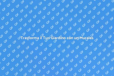 Murales per Esterni: Trasforma il Tuo Spazio