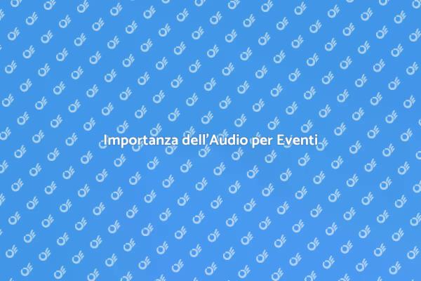 Audio di Qualità per Eventi Indimenticabili
