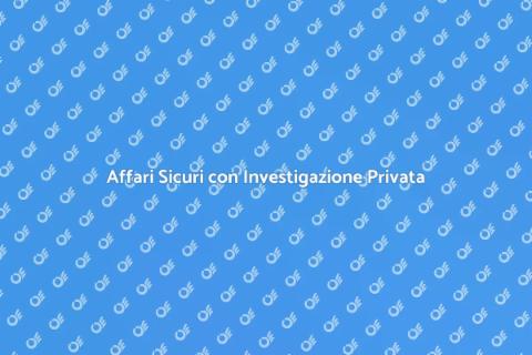 Investigazione Privata per Aziende